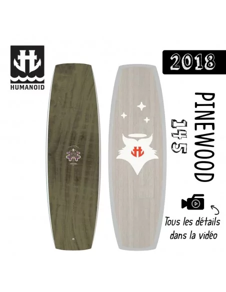 planche de wakeboard Humanoid 2018 PINEWOOD 145 cm, 140 cm