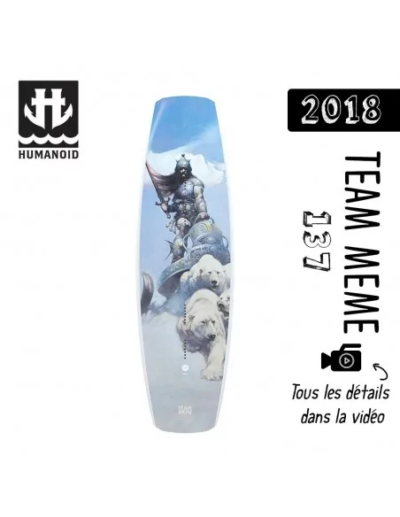 planche de wakeboard bon plan Humanoid 2018 Team Meme 137 cm bon plan
