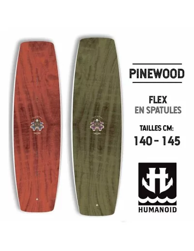  planche de wakeboard Humanoid 2018 PINEWOOD 145 cm, 140 cm